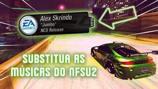 COMO SUBSTITUIR AS MÚSICAS DO NFSU2