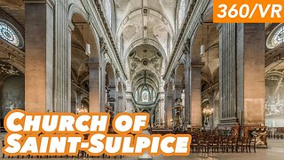 Virtual Tour of Saint-Sulpice Church in Paris (360/VR)