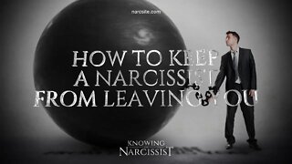 How To Keep a Narcissist From Leaving You