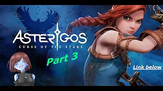 Not what we planned | Asterigos Curse of the Stars | Full Game Part 3