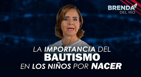 La importancia del Bautismo en los niños por nacer