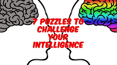 7 Puzzles to Challenge Your Intelligence