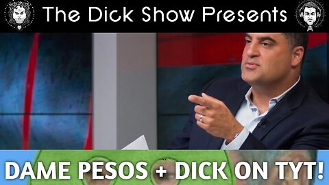 Dame Pesos on The Young Turks