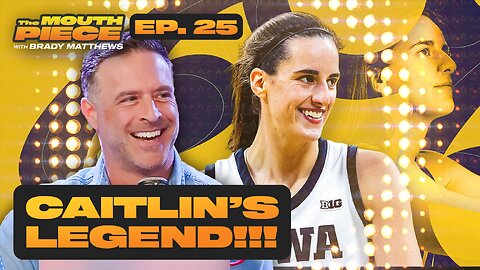 Caitlin Clark's Historic Run: Shattering Records and Expectations (the Mouth Piece EP. 25)