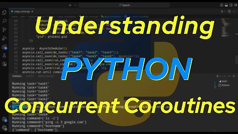Understanding Python: Concurrent Coroutines