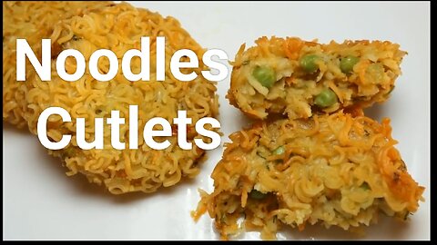 Noodles Cutlets