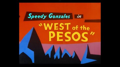 1960, 1-23, Merrie Melodies, West Of The Pesos