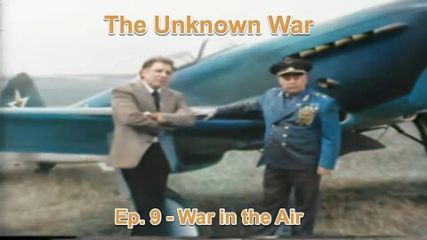 War in the Air: The Unknown War, Episode 9