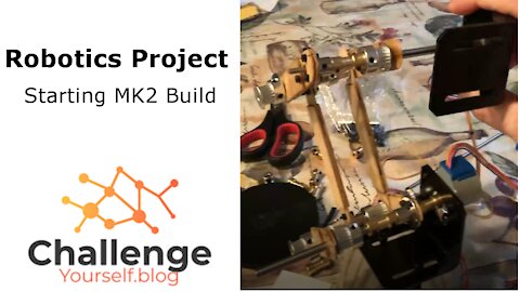 Robotics Project: Starting MK2 Build