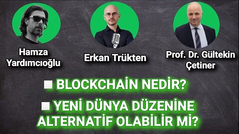 BLOCKCHAİN NEDİR? (What is Blockchain?)