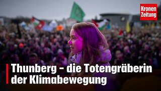 Thunberg - die Totengräberin der Klimabewegung@krone.tv🙈🐑🐑🐑 COV ID1984