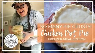 SO MANY PIE CRUSTS!! | Freezer Meals | Chicken Pot Pie