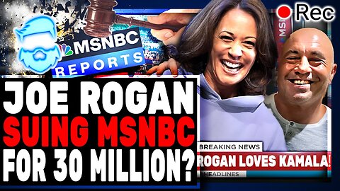 Joe Rogan SUES MSNBC For 30 MILLION Over Them FAKING A Video Of Him Supporting Kamala Harris!