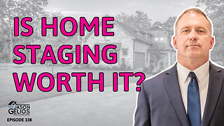 Is Home Staging Worth It? | Ep. 338 AskJasonGelios Show