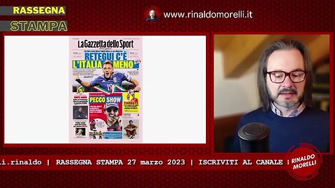 Rassegna Stampa 27.03.2023 #303 - Ancora Retegui, l'Italia passa a Malta. Milan, Pioli e basta