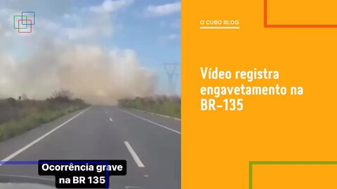 Vídeo registra engavetamento na BR-135