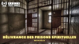 RTA - Délivrance des prisons spirituelles