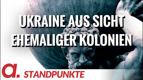 Die Ukraine aus Sicht ehemaliger Kolonien | Von Jochen Mitschka