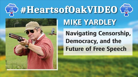 Mike Yardley - Navigating Censorship, Democracy, and the Future of Free Speech