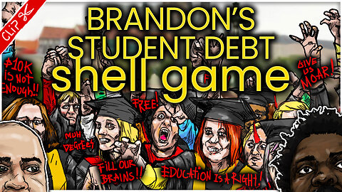 Brandon’s student debt shell game | Discussing $1.75T student loan debt clip
