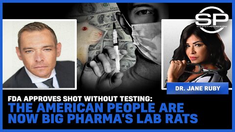 FDA Approves Shot Without Testing; The American People Are Now Big Pharma's LAB RATS