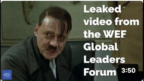 Leaked video from the WEF Global Leaders Forum