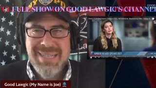 God is in Control | GOOD LAWGIC | Lawtube | Lawyer Reacts to Amber Heard Interview