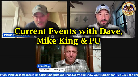 Current Events With Dave, Mike King And Patriot Underground - August 12..