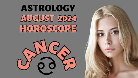 Cancer August 2024 Horoscope: Career Boosts, Love Sparks, and Financial Gains!