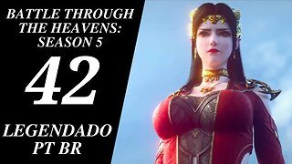 Battle Through The Heavens [Doupo Cangqiong] - Season 05 Ep 42 Legendado PT BR