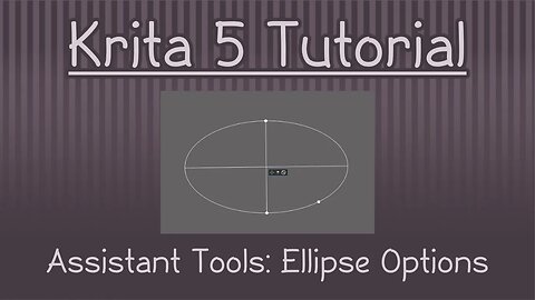 Krita 5.1 Tutorial: Assistant Tools -Ellipse Options