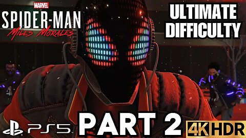 Marvel's Spider-Man: Miles Morales Gameplay Walkthrough Part 2 | ULTIMATE DIFFICULTY | PS5