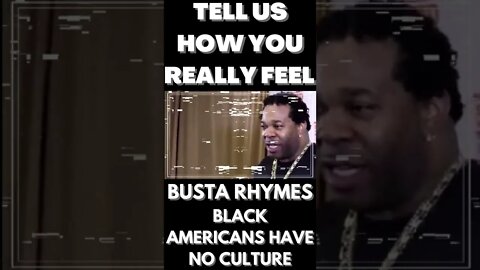 |Short| Busta Rhymes Tells Us How He Really Feels