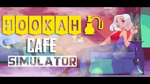 Hookah Cafe Simulator Trailer