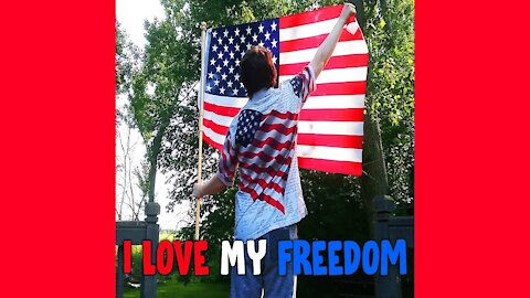 I Love My Freedom