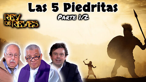 Las 5 Piedritas (Parte 1/2) - Rey de Reyes