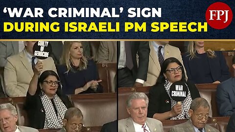 Rep. Rashida Tlaib Displays 'War Criminal' Sign During Netanyahu's Speech