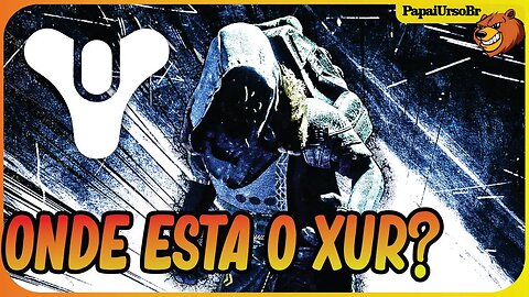 DESTINY 2 │ ONDE ESTA O XUR ? VEIO GENEROSO NAS ARMADURAS 25/08/2023