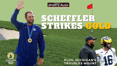 EPIC: Scheffler's Golden Round + Michigan's Troubles Grow