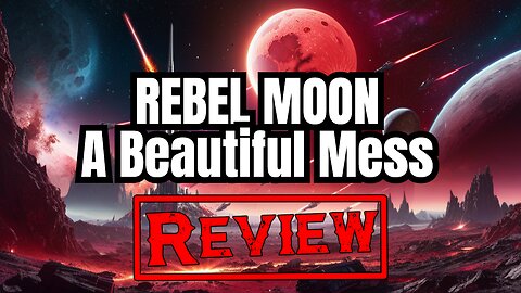 Rebel Moon Review: Unveiling the Beautiful Mess