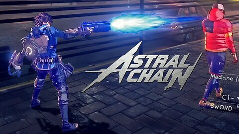 Astral Chain | Part 2: Stop Resisting!!