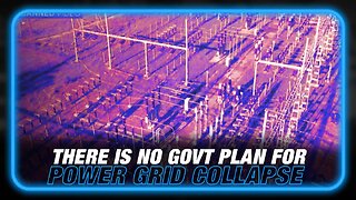Energy Industry Insider Details How the Govt. has No Plan to Prevent Collapse from EMPs