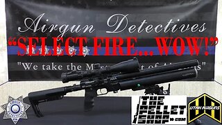 AEA SF "SELECT FIRE" "Full Review" by Airgun Detectives