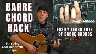 Barre Chord Hack learn lots barres w/ Practice Exercises & Strength Builders