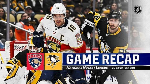 NHL Game Recap: Penguins vs Panthers 2 - 3