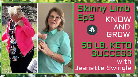 Is Keto for You? Jeanette Shares her Story! | Skinny Limb Ep 5 | Know and Grow