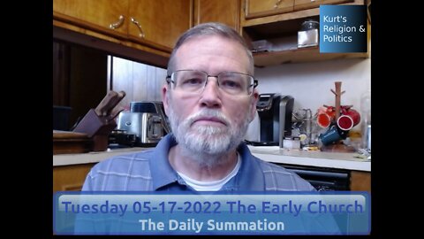 20220517 The Early Church - The Daily Summation