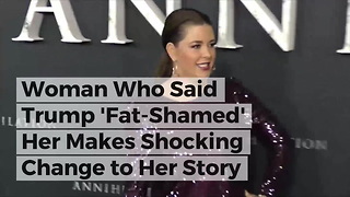 Woman Who Said Trump 'Fat-Shamed' Her Makes Shocking Change to Her Story