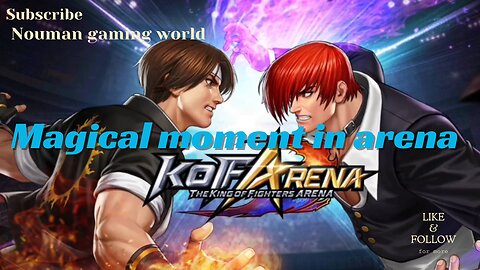 magical moments in arena king of arena game play