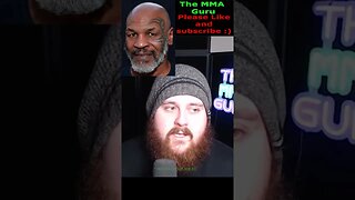 MMA Guru hates Mike Tyson and explains why